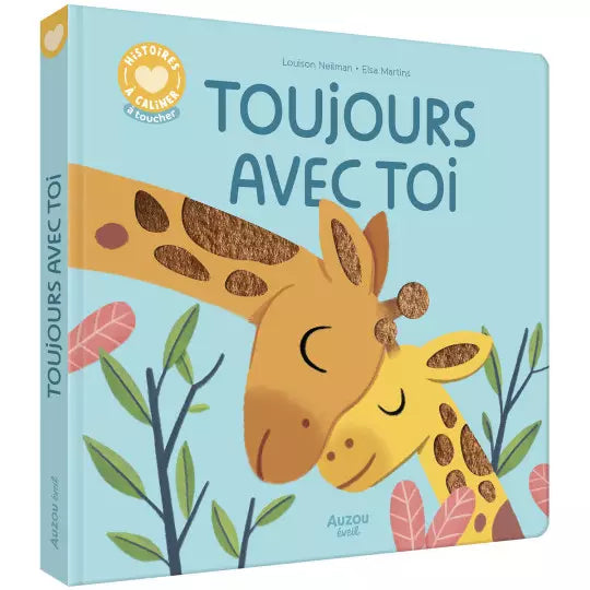 Histoires à câliner - Toujours avec toi