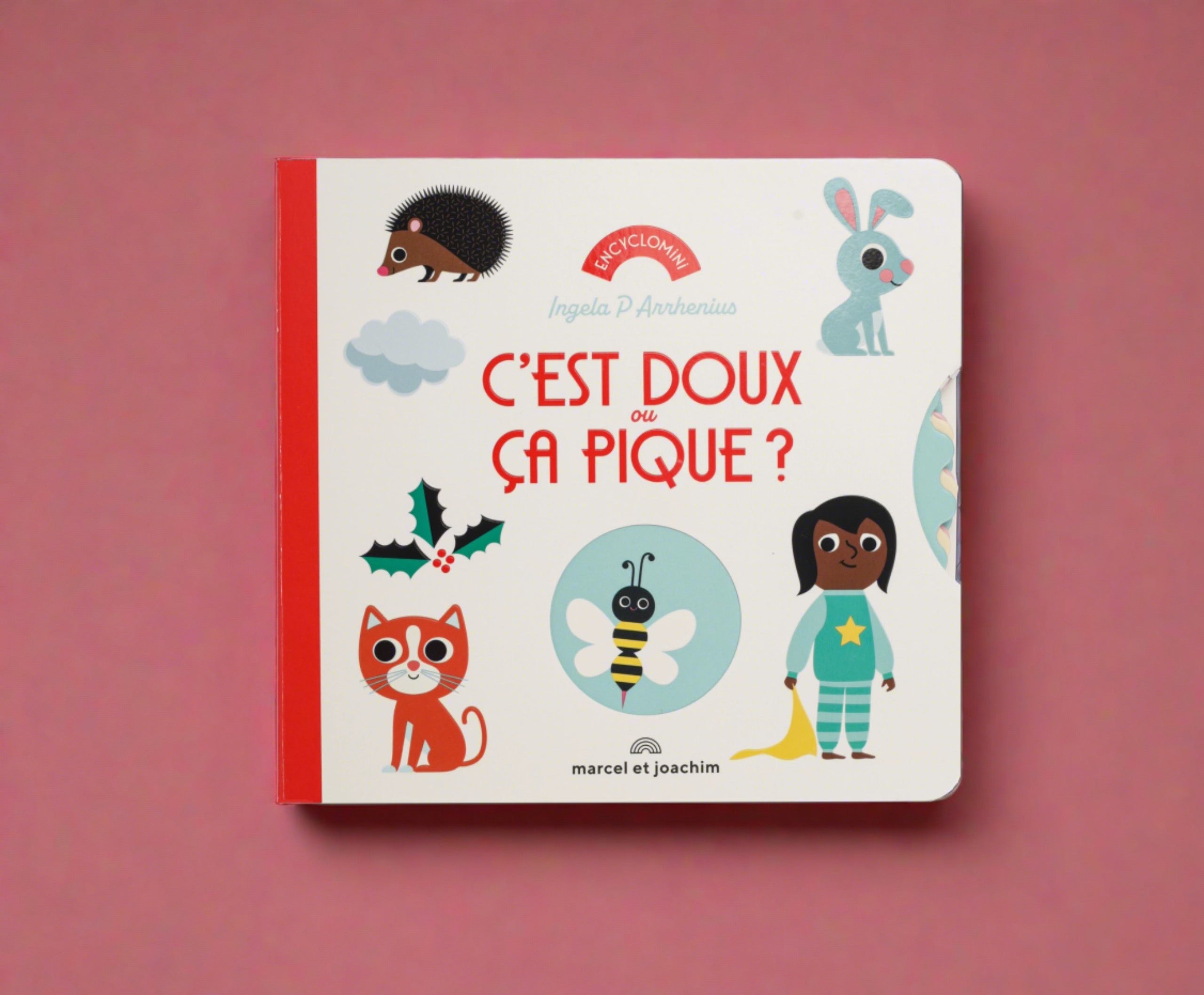 C'est doux ou ça pique ?